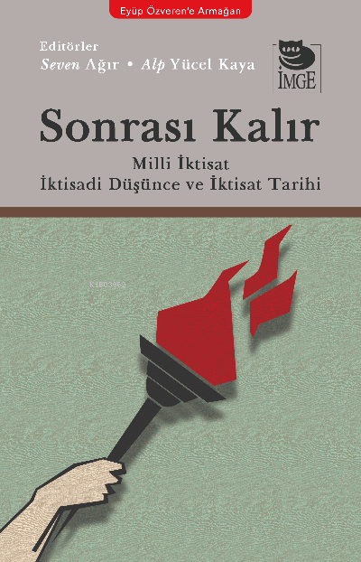 Sonrası Kalır Milli İktisat İktisadi Düşünce ve İktisat Tarihi