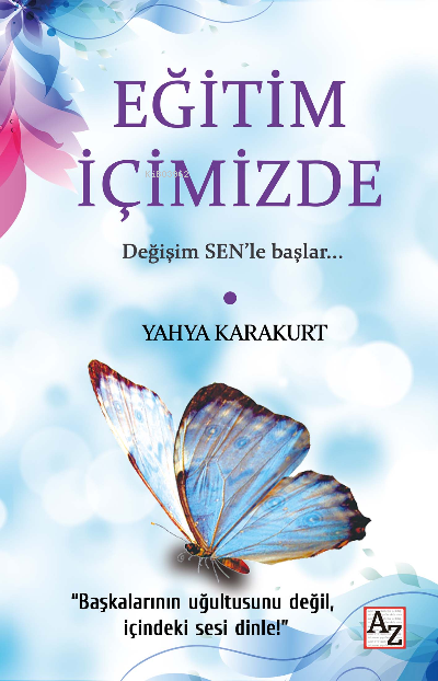 Eğitim İçimizde;Değişim Sen'le Başlar