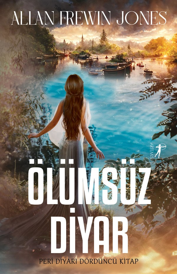 Ölümsüz  Diyar;Peri Diyarı Serisi Dördüncü Kitap