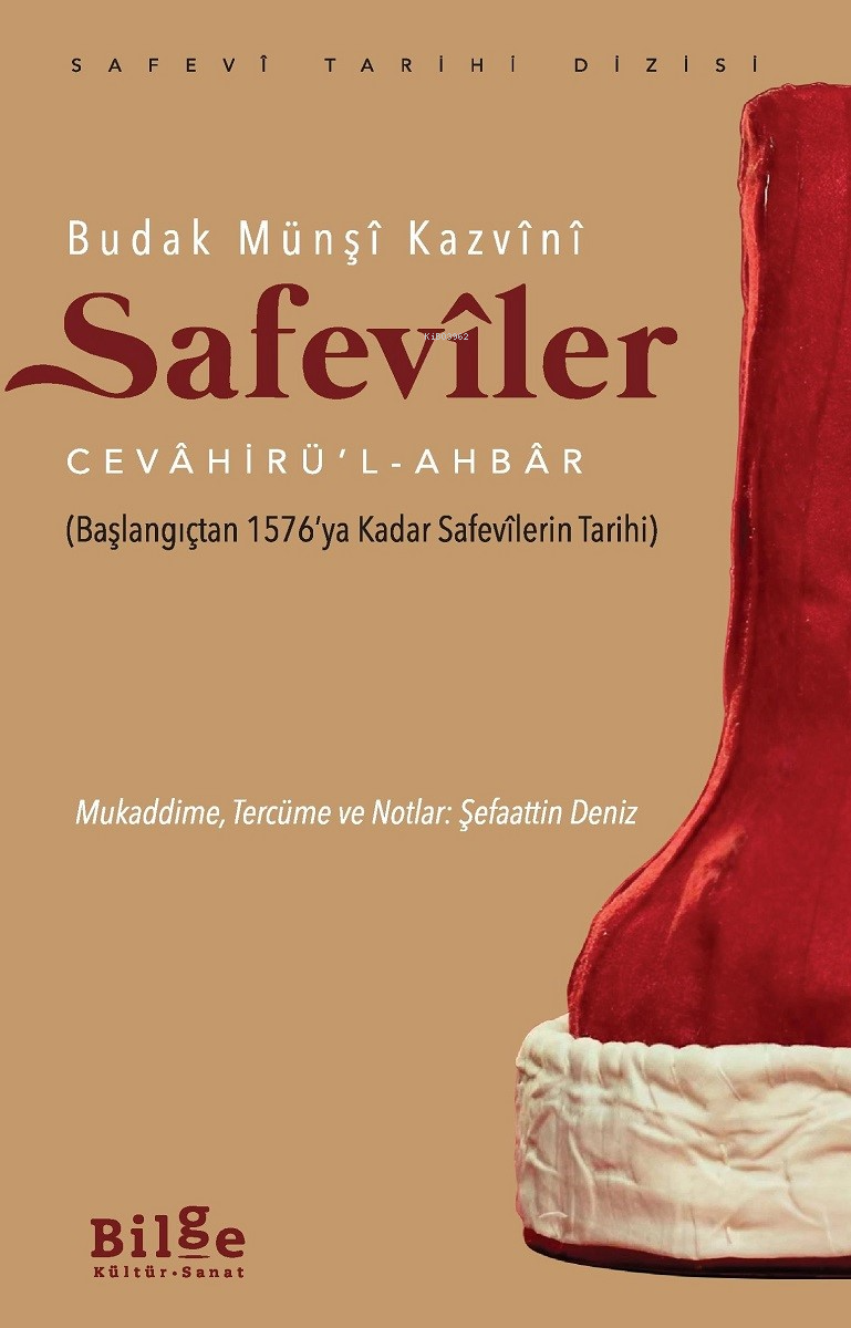 Safevîler;Cevâhirü’l -Ahbâr  (Başlangıçtan 1576’ya Kadar Safevîlerin Tarihi)