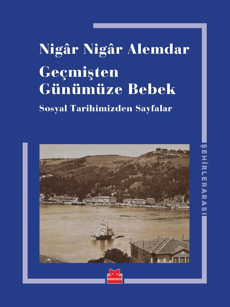 Geçmişten Günümüze Bebek