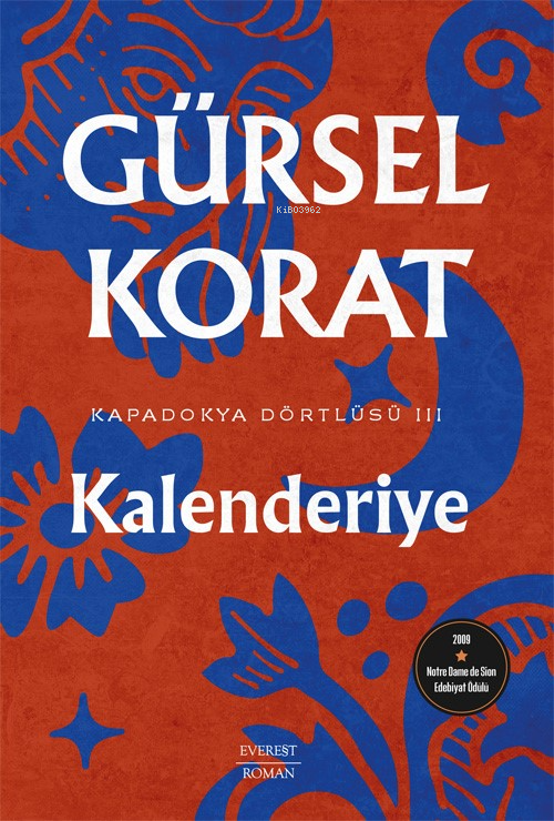 Kalenderiye;Kapadokya Dörtlüsü III