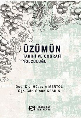 Üzümün Tarihi ve Coğrafi Yolculuğu