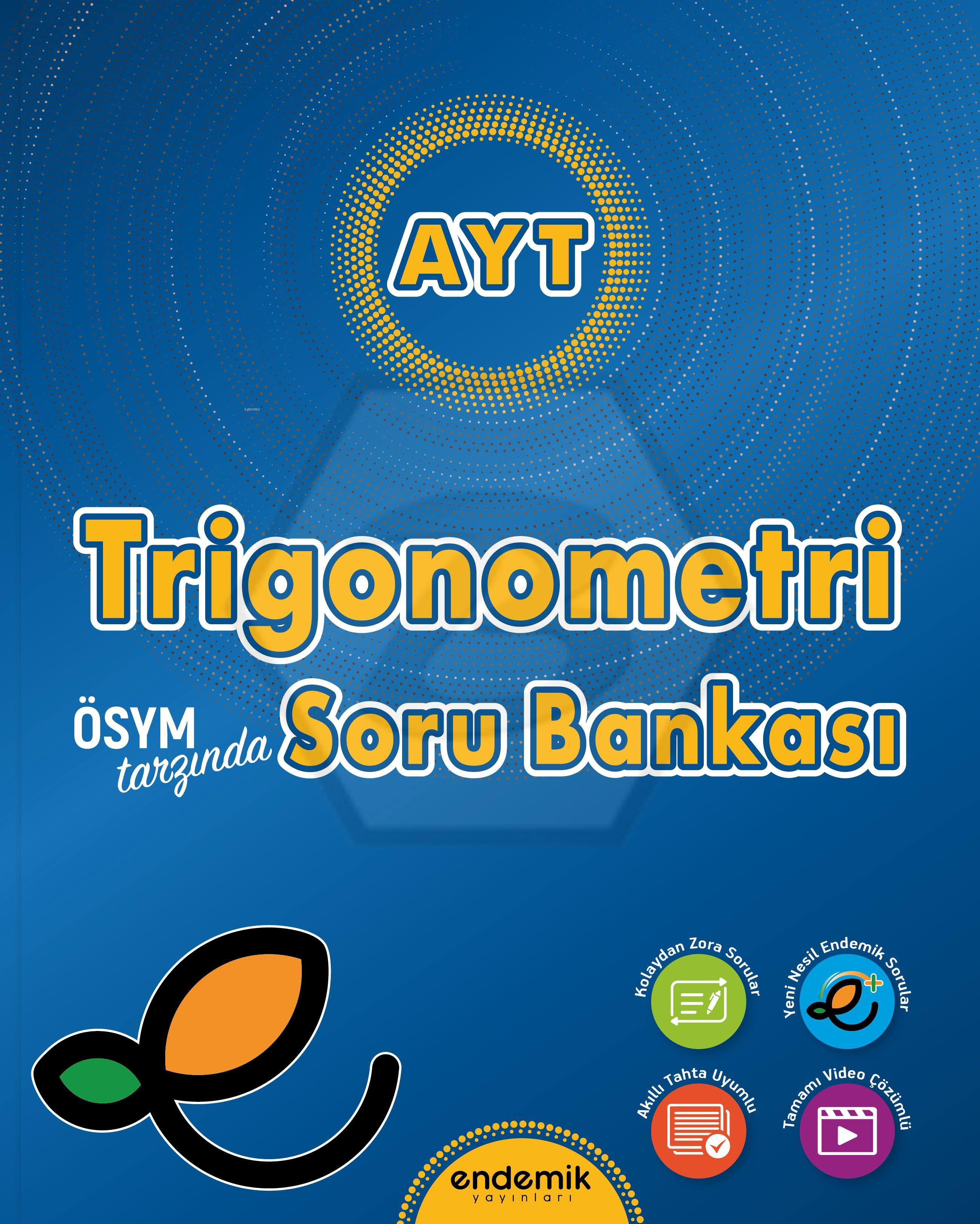  AYT Trigonometri Soru Bankası | Kolektif | Burçak Kaya Bozatlı | Burçak Kaya Bozatlı | Endemik Yayınları (Hazırlık) | 9786257430784 | 