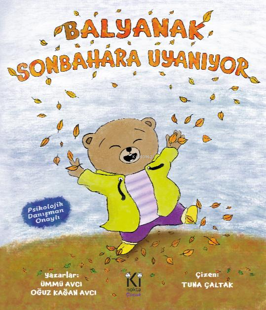  Balyanak Sonbahara Uyanıyor | Balyanak Sonbahara Uyanıyor | Tuna Çaltak | Ümmü Avcı | Oğuz Kağan Avcı | İki Nokta Kitabevi | 9786057164551 