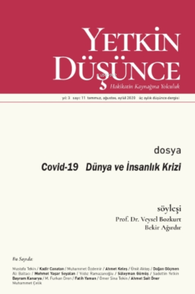 Yetkin Düşünce Sayı 11 - Covid-19 Dünya Ve İnsanlık Krizi;Covid-19 Dünya Ve İnsanlık Krizi