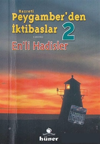 Hz Peygamberden İktibaslar 2 Enli Hadisler | Kolektif | Hüner Yayınevi | 2770000038270 | 