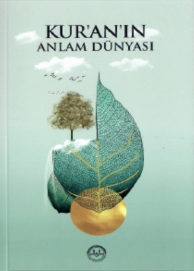  Kuranın Anlam Dünyası | Burhan İşliyen | Diyanet İşleri Başkanlığı | 9786257396103 | 