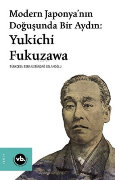 Modern Japonya’nın Doğuşunda Bir Aydın: Yukichi Fukuzawa