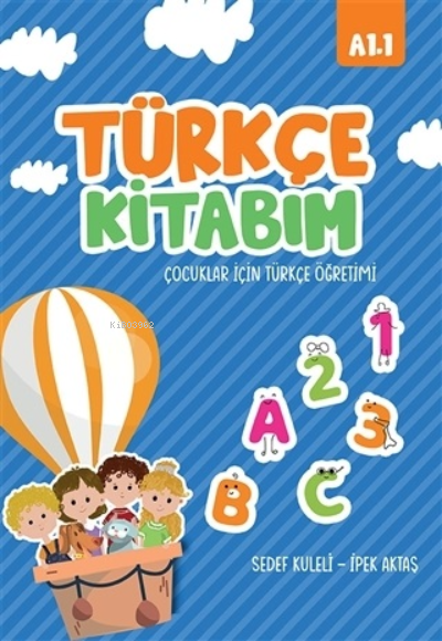 Türkçe Kitabım Çocuklar İçin Türkçe Öğretimi A1.1