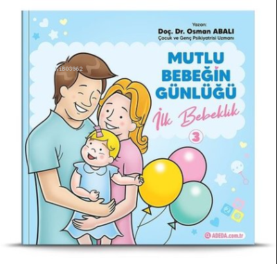 İlk Bebeklik - Mutlu Bebeğin Günlüğü 3