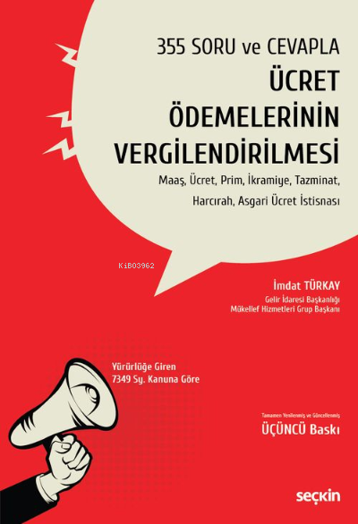  Ücret Ödemelerinin Vergilendirilmesi | İmdat Türkay | Seçkin Yayıncılık | 9789750276521 | 