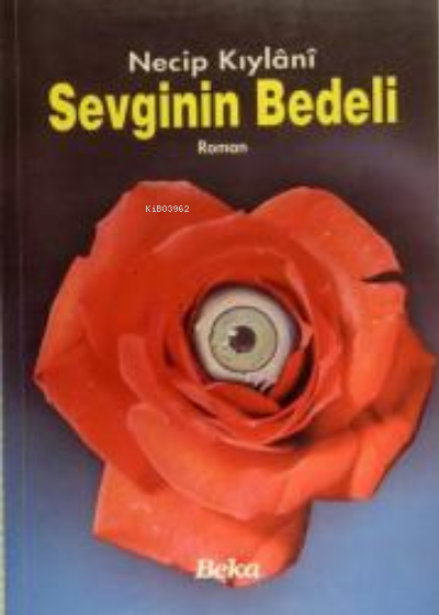 Sevginin Bedeli | Sevginin Bedeli | Necib El Kiylani | Beka Yayınları | 9789757561002 