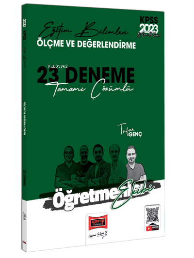  2023 KPSS Eğitim Bilimleri Öğretmenler Ekibi Ölçme ve Değerlendirme Tamamı Çözümlü 23 Deneme Sınavı | 2023 KPSS Eğitim Bilimleri Öğretmenler Ekibi Ölçme ve Değerlendirme Tamamı Çözümlü 23 Deneme Sınavı | Tufan Genç | Yargı Yayınevi | 9786254213595 
