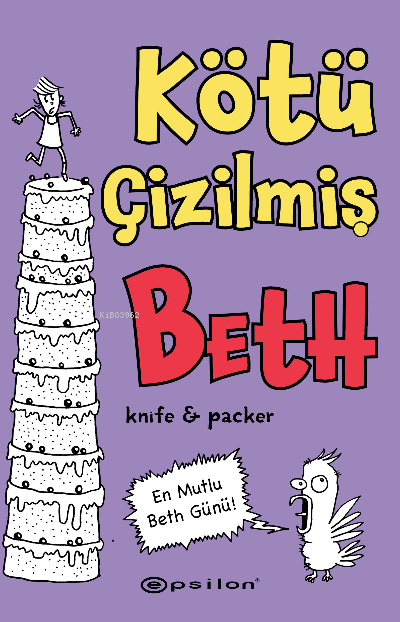 Kötü Çizilmiş Beth 3;En Mutlu Beth Günü!