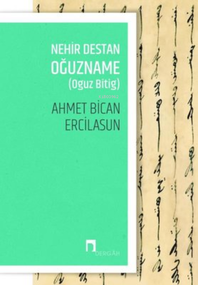 Nehir Destan Oğuzname (Oguz Bitig)