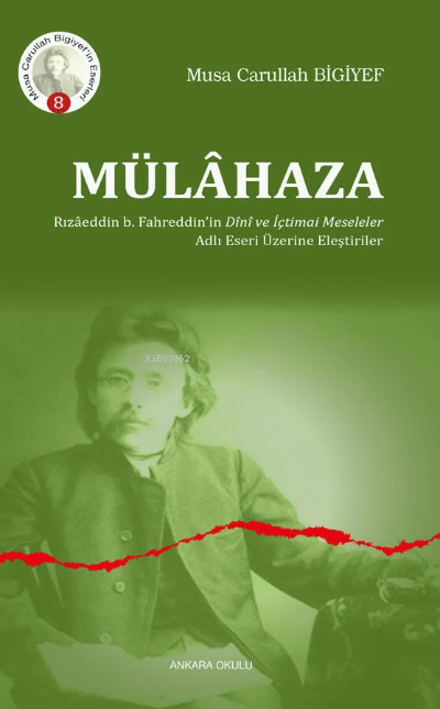 Mülahaza Rızaddin b. Fahreddin'in Dını ve İçtimai Meseleler Adlı Eseri Üzerine Eleştiriler