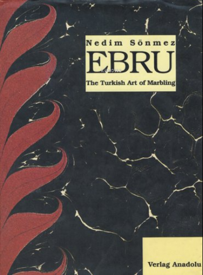  Ebru The Turkish Art of Marbling | Kolektif | Milet Dergi Kitap Yayın | 9781840593297 | 