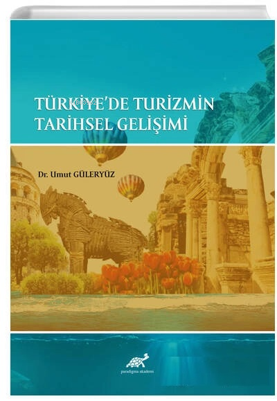 Türkiyede Turizmin Tarihsel Gelişimi