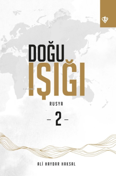 Doğu Işığı Rusya -2-