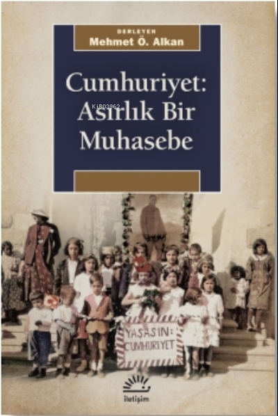 Cumhuriyet:Asırlık Bir Muhasebe