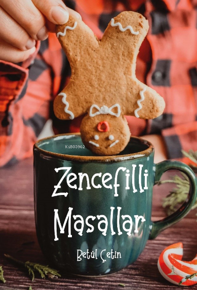  Zencefilli Masallar | Zencefilli Masallar | Betül Çetin | Odessa Yayınevi | 9786256877122 
