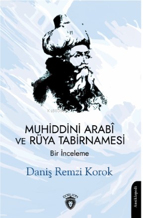Muhiddini Arabî ve Rüya Tabirnamesi