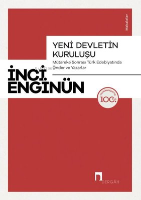 Yeni Devletin Kuruluşu - Mütareke Sonrası Türk Edebiyatında Önder ve Yazarlar-Makaleler