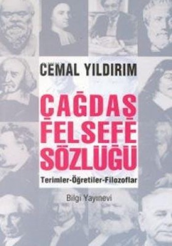  Çağdaş Felsefe Sözlüğü | Çağdaş Felsefe Sözlüğü | Cemal Yıldırım | Bilgi Yayınevi | 9789754948929 