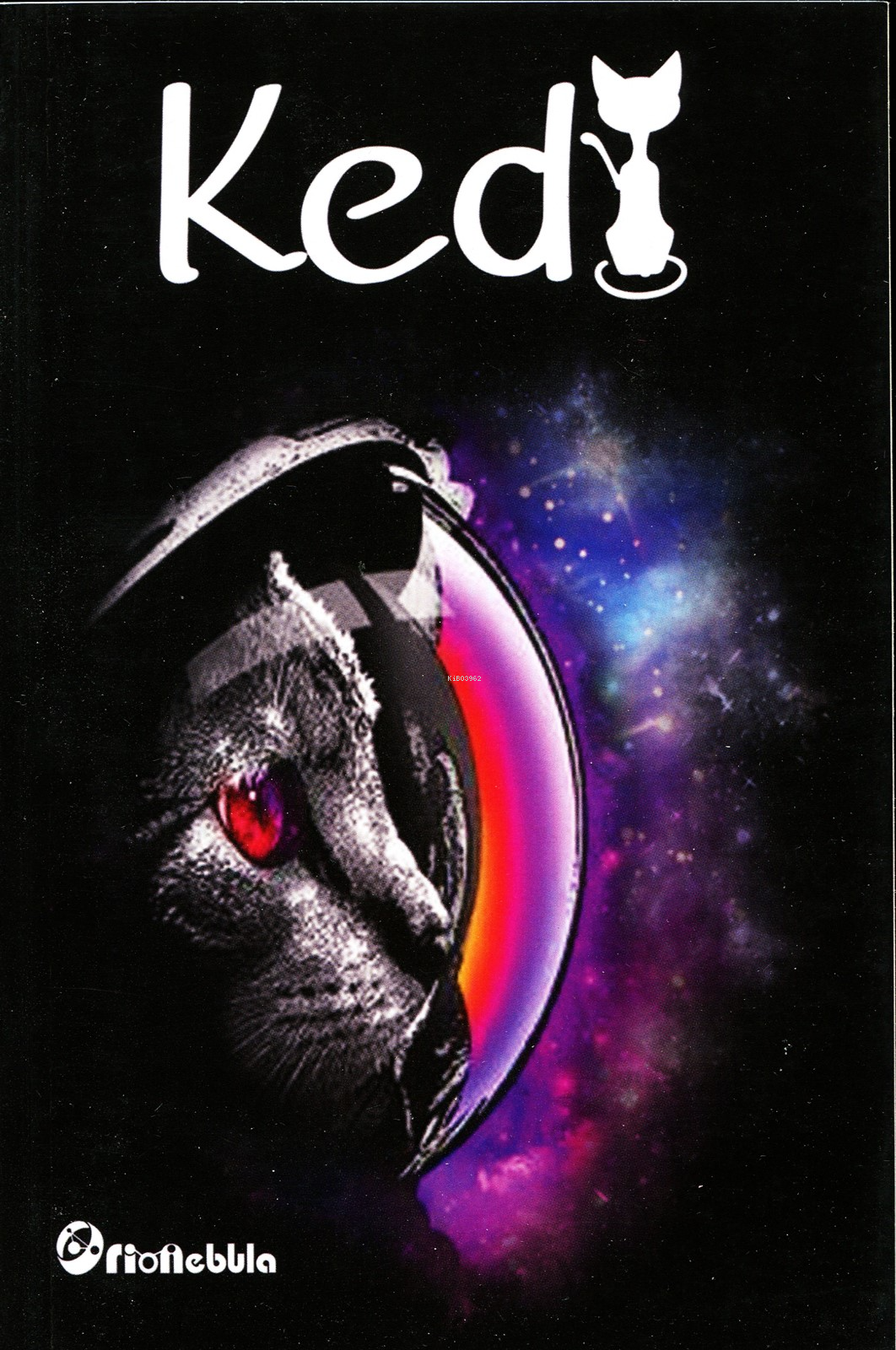  Kedi | Ahmet Faruk Kirazlı | Hatice İbil | Orionebula | 9786057201614 | 