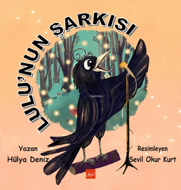 Lulunun Şarkısı (Renkli Resimli) | Lulunun Şarkısı (Renkli Resimli) | Hülya Deniz | Sevil Okur Kurt | Atakar Yayıncılık | 9786259449432 