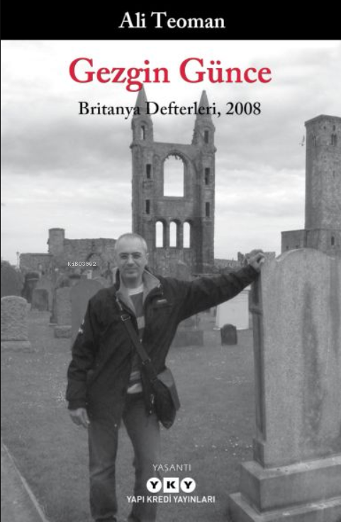 Gezgin Günce;Britanya Defterleri, 2008