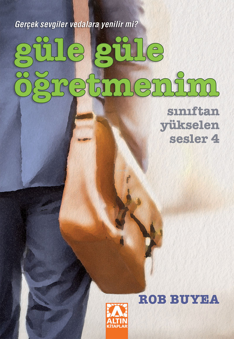 Güle Güle Öğretmenim;Sınıftan Yükselen Sesler 4