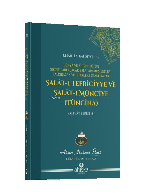 Salât-ı Tefriciyye ve Salât-ı Münciye (Tüncînâ)