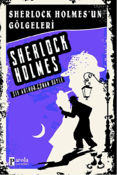 Sherlock Holmes'un Gölgeleri - Sherlock Holmes