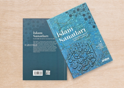 İslam Sanatları Kozmolojik Dengenin Sanatsal Tezahürleri