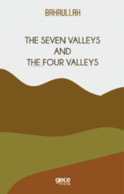 The Seven Valleys and The Four Valleys