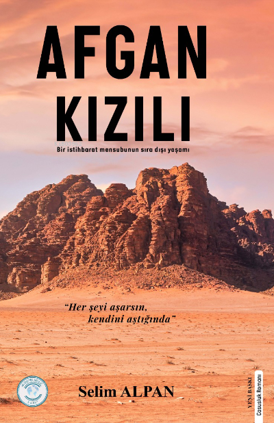  Afgan KızılıBir İstihbarat Mensubunun Sıra Dışı Yaşamı | Afgan KızılıBir İstihbarat Mensubunun Sıra Dışı Yaşamı | Selim Alpan | Akademik Analiz | 9786057429452 