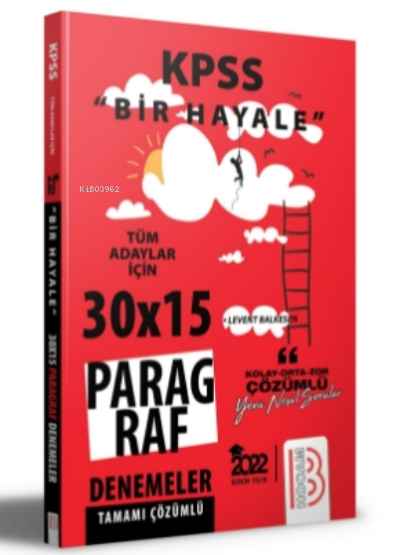  2022 KPSS Bir Hayale Serisi Paragraf Denemeleri | 2022 KPSS Bir Hayale Serisi Paragraf Denemeleri | Levent Balkesen | Benim Hocam Yayınları | 9786257484992 
