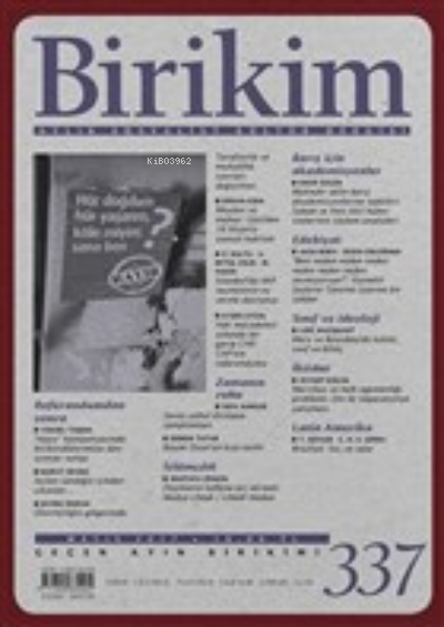  Birikim Aylık Sosyalist Kültür Dergisi Sayı 339 Temmuz 2017 | Birikim Aylık Sosyalist Kültür Dergisi Sayı 339 Temmuz 2017 | Kolektif | Birikim Yayınları | 9771300833391 