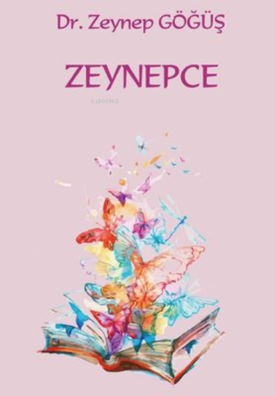  Zeynepce | Zeynepce | Zeynep Göğüş | Platanus Publishing | 9786257609944 