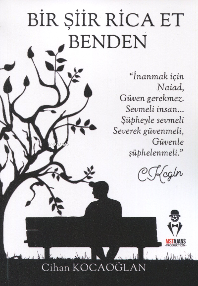  Bir Şiir Rica Et Benden | Bir Şiir Rica Et Benden | Cihan Kocaoğlan | MST Yayıncılık | 9786057389077 