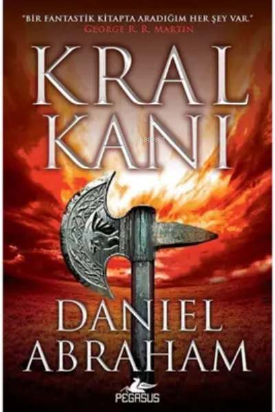  Kral Kanı (Hançer ve Sikke Serisi 2) | Kral Kanı (Hançer ve Sikke Serisi 2) | M İhsan Tatari | Daniel Abraham | Pegasus Yayıncılık | 9786254100048 