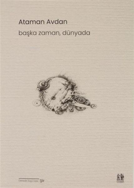  Başka Zaman Dünyada | Ataman Aydan | Pikaresk Yayınevi | 9786057149435 | 