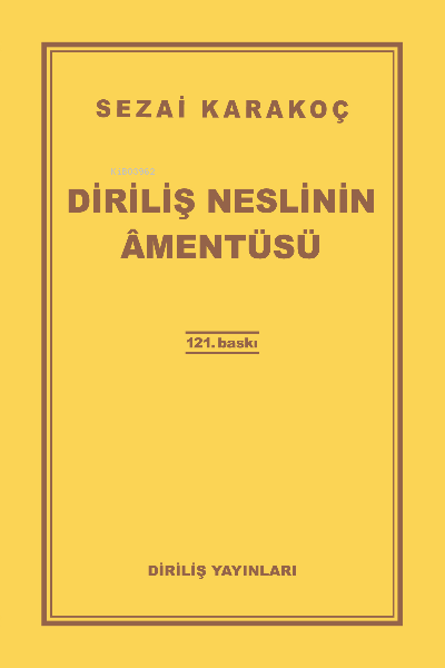 Diriliş Neslinin Amentüsü