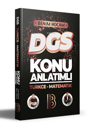  2023 DGS Türkçe Matematik Konu Anlatımı | Deniz Atalay | Benim Hocam Yayınları | 9786258263398 | 