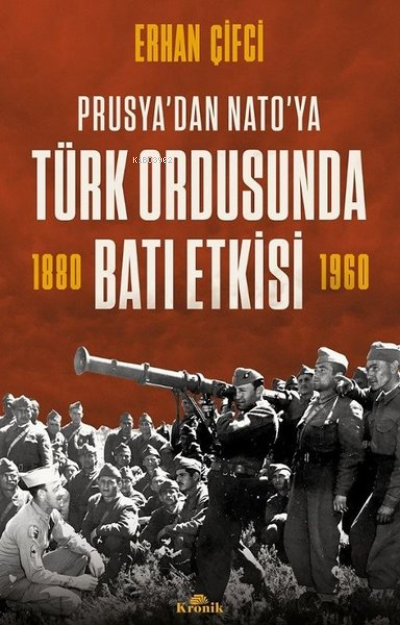 Türk Ordusunda Batı Etkisi - Prusya'dan NATO'ya