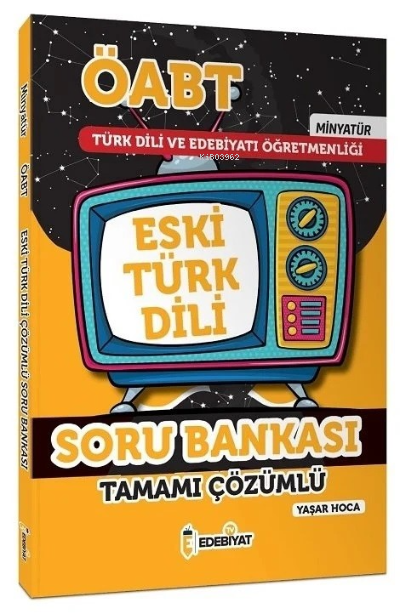  ÖABT Türk Dili Edebiyatı Eski Türk Dili Minyatür Soru Bankası Çözümlü | Yaşar Hoca | Edebiyat Tv Yayınları | 9786056984365 | 