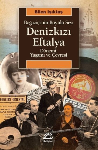 Denizkızı Eftalya: Boğaziçi'nin Büyülü Sesi - Dönemi, Yaşamı ve Çevresi