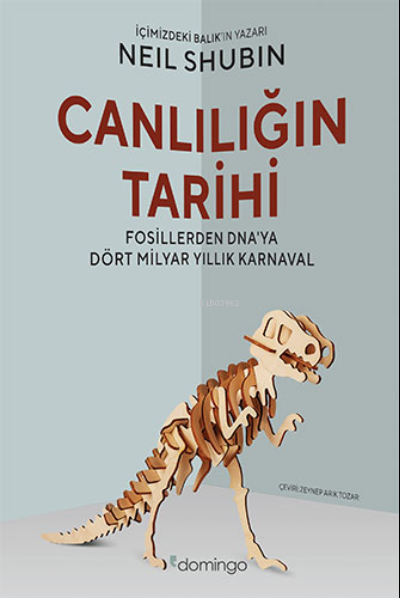 Canlılığın Tarihi;Fosillerden DNA'ya Dört Milyar Yıllık Karnaval